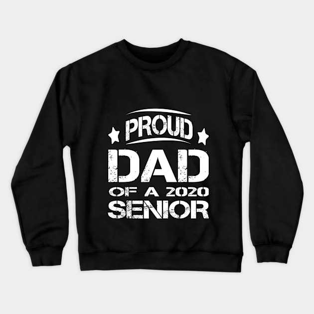 FATHER'S DAY PROUD DAD OF 2020 SENIOR Crewneck Sweatshirt by Fashion Style